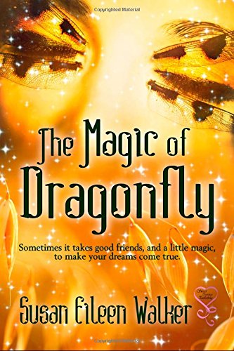 Stock image for The Magic of Dragonfly for sale by Half Price Books Inc.