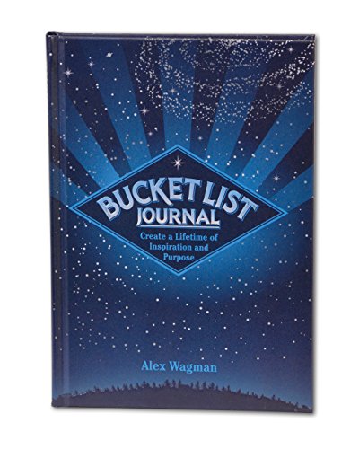 Stock image for Bucket List Journal: Create a Lifetime of Inspiration and Purpose for sale by SecondSale