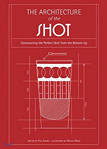 Stock image for The Architecture of the Shot: Crafting the Perfect Shot from the Bottom Up for sale by BooksRun