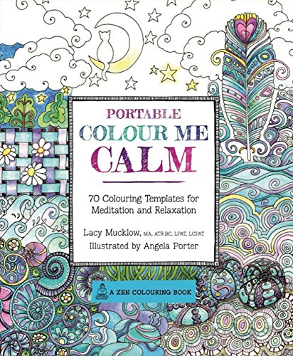 Stock image for Portable Colour Me Calm (Zen Coloring Book) for sale by Reuseabook