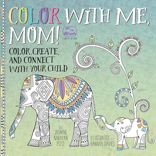 Beispielbild fr Color with Me, Mom!: Color, Create, and Connect with Your Child (A Side-by-Side Book) zum Verkauf von PlumCircle