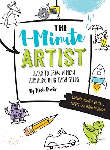 Beispielbild fr The 1-Minute Artist : Learn to Draw Almost Anything in Six Easy Steps zum Verkauf von Better World Books