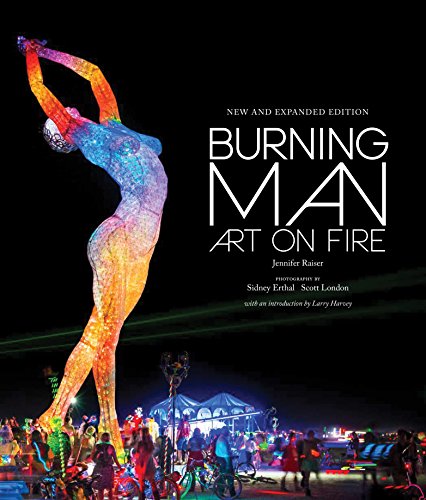 Beispielbild fr Burning Man: Art on Fire: Revised and Updated zum Verkauf von Sequitur Books