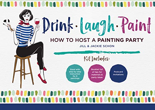 Stock image for Drink Laugh Paint: How To Host A Painting Party for sale by Bookmonger.Ltd