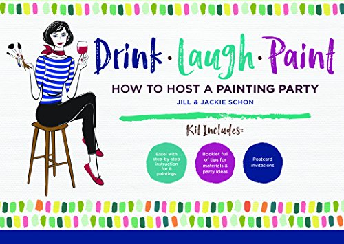 9781631062834: Drink Laugh Paint: How To Host A Painting Party
