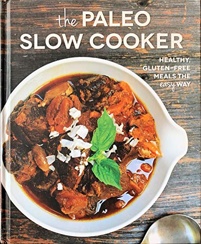 Beispielbild fr the paleo slow cooker , healthy gluten free meals the easy way zum Verkauf von Once Upon A Time Books