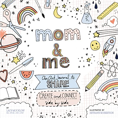 Imagen de archivo de Mom and Me: An Art Journal to Share: Create and Connect Side by Side (Volume 4) (A Side-by-Side Book, 4) a la venta por Goodwill of Colorado