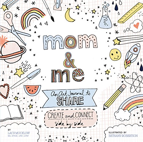 Stock image for Mom and Me: An Art Journal to Share: Create and Connect Side by Side (Volume 4) (A Side-by-Side Book, 4) for sale by Goodwill of Colorado