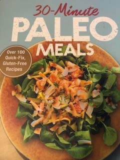 Imagen de archivo de 30-Minute Paleo Meals a la venta por Half Price Books Inc.