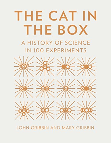 Stock image for The Cat in the Box: A History of Science in 100 Experiments for sale by Read&Dream