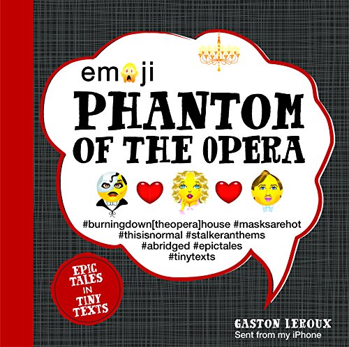Stock image for Emoji Phantom of the Opera: Epic Tales in Tiny Textsvolume 2 for sale by ThriftBooks-Dallas