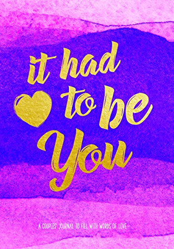 9781631064517: It Had To Be You: A Couple's Journal to Fill with Words of Love (5) (Live Well)