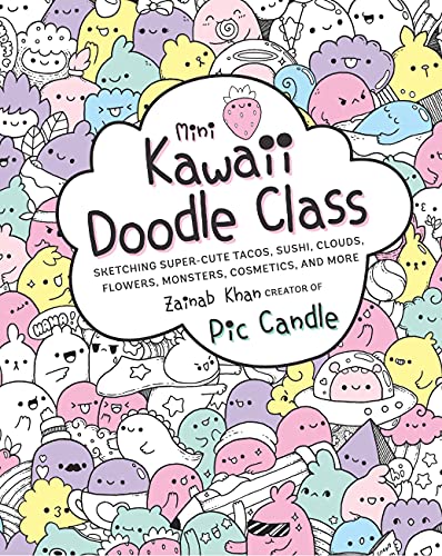 9781631065828: Mini Kawaii Doodle Class: Sketching Super-Cute Tacos, Sushi Clouds, Flowers, Monsters, Cosmetics, and More (2)