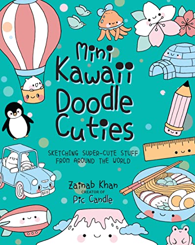 Beispielbild fr Mini Kawaii Doodle Cuties: Sketching Super-Cute Stuff from Around the World (Volume 4) (Kawaii Doodle, 4) zum Verkauf von PlumCircle