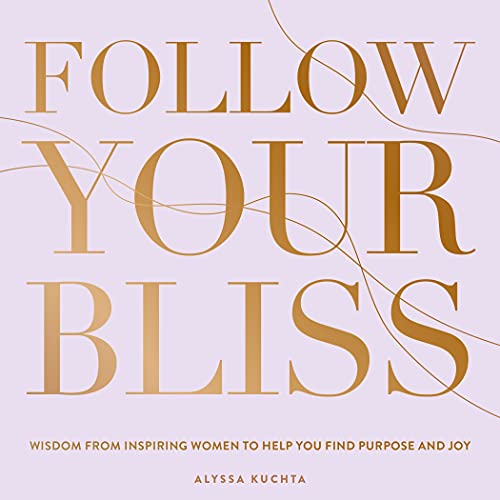 Beispielbild fr Follow Your Bliss zum Verkauf von Blackwell's