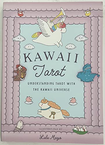 Stock image for KAWAII Tarot Understanding Tarot With The Kawaii Universe for sale by ThriftBooks-Atlanta