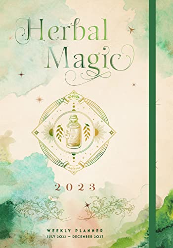 Stock image for Herbal Magic 2023 Weekly Planner: July 2022-December 2023 for sale by Jenson Books Inc