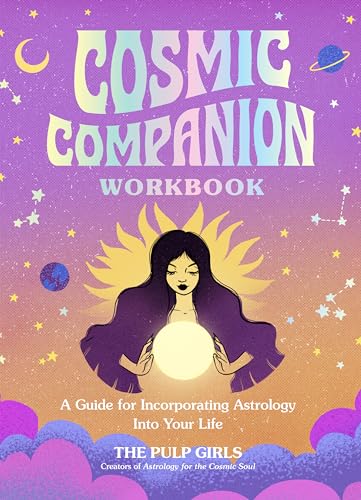 Stock image for Cosmic Companion Workbook: A Guide for Incorporating Astrology Into Your Life for sale by Housing Works Online Bookstore