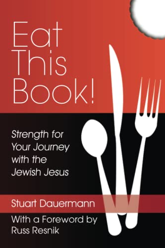 Stock image for Eat This Book!: Strength for Your Journey with the Jewish Jesus for sale by Irish Booksellers