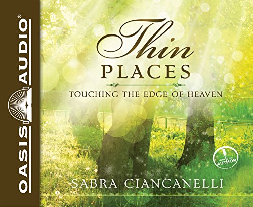 Stock image for Thin Places: Touching the Edge of Heaven; Library Edition for sale by Revaluation Books