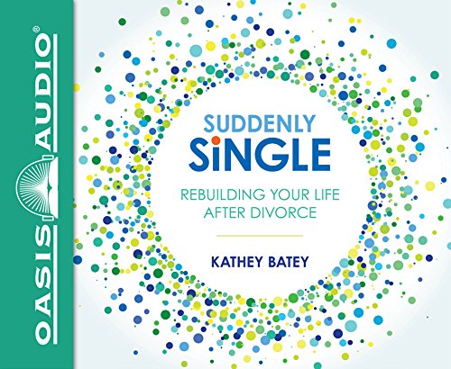 Stock image for Suddenly Single (Library Edition): Rebuilding Your Life After Divorce for sale by Buchpark