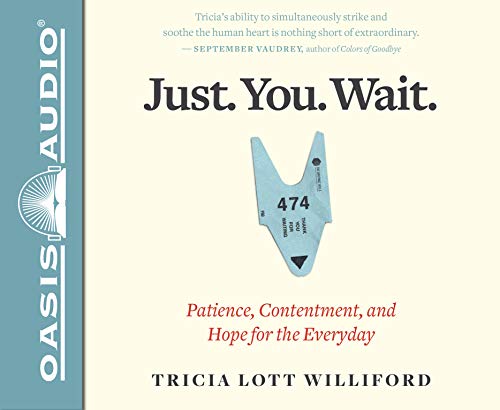Beispielbild fr Just. You. Wait.: Patience, Contentment, and Hope for the Everyday zum Verkauf von Buchpark