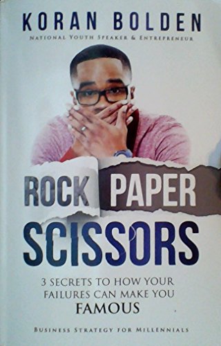 Imagen de archivo de Rock Paper Scissors: 3 Secrets to How Your Failures Can Make You Famous a la venta por HPB-Red