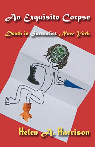 Beispielbild fr An Exquisite Corpse : Death in Surrealist New York zum Verkauf von Better World Books