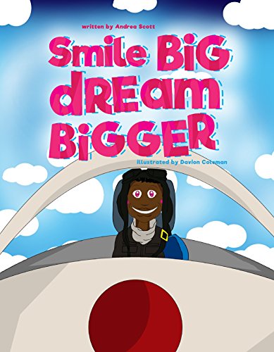 Imagen de archivo de Smile Big, Dream Bigger a la venta por Better World Books