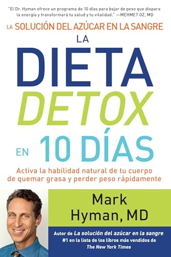 Imagen de archivo de La soluci n del azúcar en la sangre la dieta detox en 10 das / The Blood Sugar Solution 10-Day Detox Diet: Activa la habilidad natural de tu cuerpo . to Burn Fat and Lose Weight (Spanish Edition) a la venta por Michael Knight, Bookseller