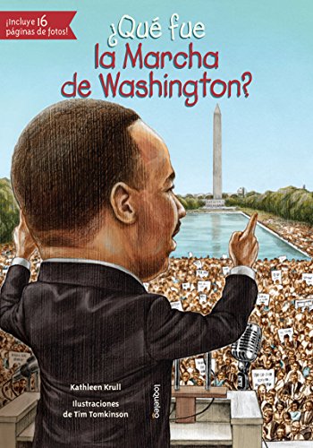 

Qué fue la Marcha de Washington (Quien Fue / Who Was) (Spanish Edition)