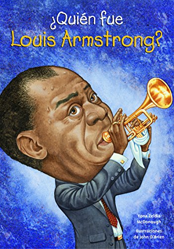 Stock image for Quien Fue Louis Armstrong? for sale by ThriftBooks-Atlanta