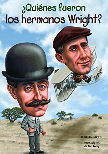 Beispielbild fr ¿Qui nes fueron los hermanos Wright? (Quien Fue? / Who Was?) (Spanish Edition) zum Verkauf von HPB-Movies