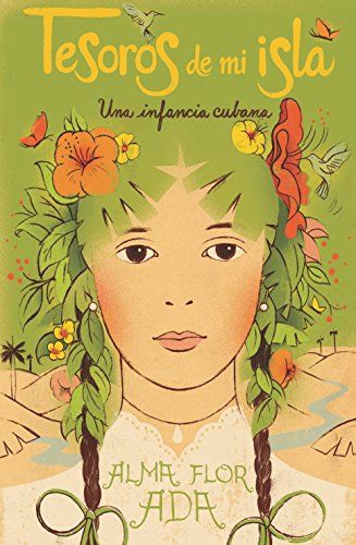 Stock image for Tesoros de Mi Isla: Una Infancia Cubana for sale by ThriftBooks-Atlanta