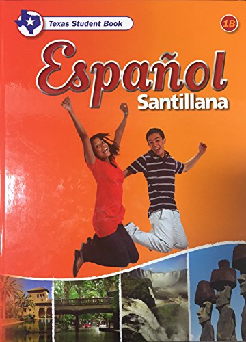 Imagen de archivo de Espanol Santillana, Middle School 1b - Texas Edition ; 9781631137983 ; 1631137980 a la venta por APlus Textbooks