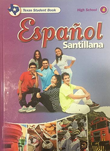 Imagen de archivo de Espanol Santillana, High School 4 - Texas Edition a la venta por HPB-Red