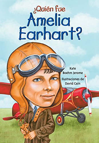 9781631138539: Quien fue Amelia Earhart? (Quien Fue]]? / Who Was]]?) (Spanish Edition)