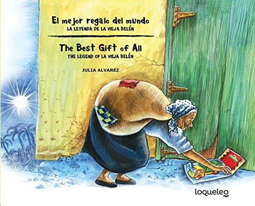 9781631138690: El mejor regalo del mundo/ The Best Gift of All: La Leyenda de la vieja Beln/ The Legend of La Vieja Belen