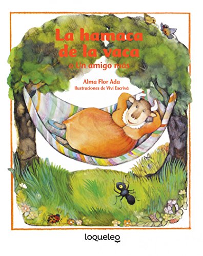 Stock image for La hamaca de la vaca / In the Cow's Backyard (Spanish Edition) (Cuentos Para Todo el Ano / Stories The Year Round) for sale by SecondSale