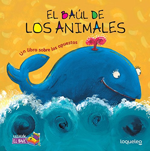 Stock image for El Bal de Los Animales : Un Libro Sobre Los Opuestos for sale by Better World Books