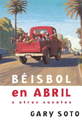 Stock image for Bisbol en abril y otros cuentos (Gary Soto) (Spanish Edition) for sale by Goodwill of Colorado