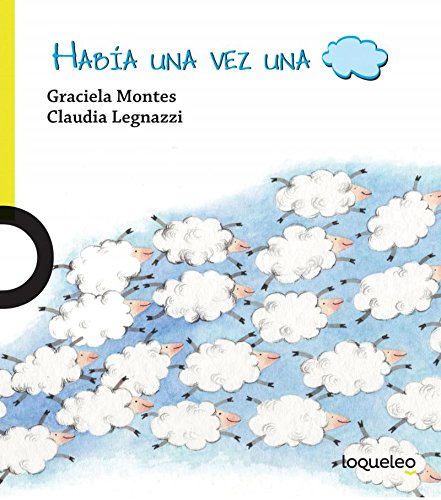 Stock image for Habia una vez una nube (Haba Una Vez/ There Once Was a) (Spanish Edition) for sale by GF Books, Inc.