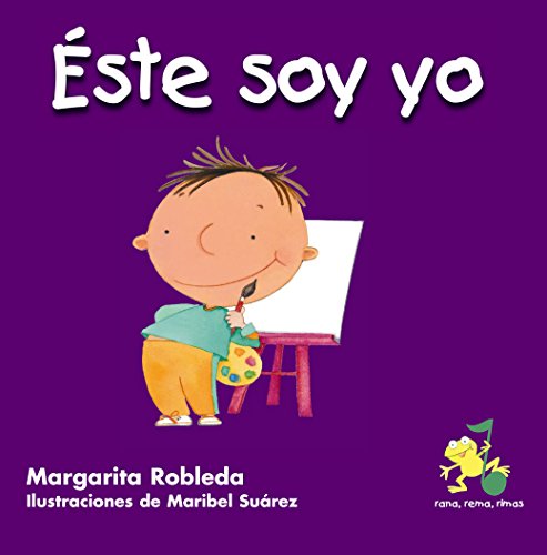 Stock image for Este soy yo / This is Me (Spanish Edition) (Rana, Rema, Rimas / Rowing Rhyming Frog) for sale by Gulf Coast Books