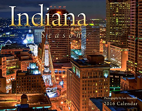 9781631140587: Indiana Seasons 2016 Calendar