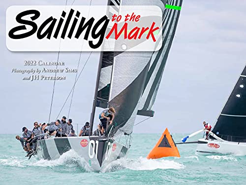Stock image for Sailing to the Mark 2022 Calendar for sale by R Bookmark
