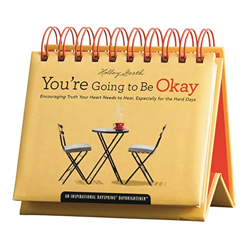 Beispielbild fr Holley Gerth - You're Going To Be Okay: Encouraging Truth Your Heart Needs to Hear, Especially for the Hard Days -An Inspirational DaySpring DayBrightener - Perpetual Calendar zum Verkauf von Jenson Books Inc