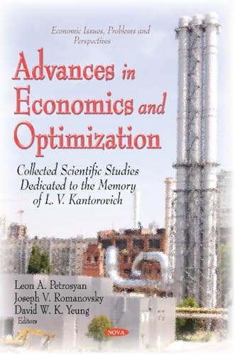 Stock image for ADVANCES IN ECONOMICS AND OPTIMIZATION Collected Scientific Papers Dedicated to the Memory of L V Kantorovich Economic Issues, Problems and Perspectives for sale by PBShop.store US