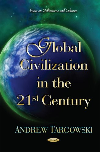 Imagen de archivo de GLOBAL CIVILIZATION IN THE 21ST CENTURY Focus Civilizations and Cultures a la venta por PBShop.store US