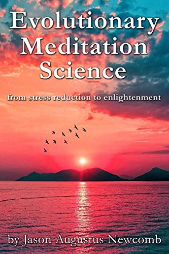 Stock image for Evolutionary Meditation Science: from stress reduction to enlightenment for sale by Lucky's Textbooks