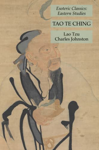Beispielbild fr Tao Te Ching: Esoteric Classics: Eastern Studies zum Verkauf von GreatBookPrices